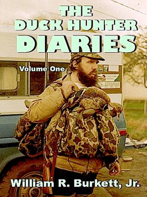 cover image of The Duck Hunter Diaries (Volume 1)